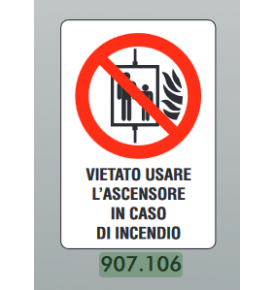 CARTELLO VIETATO USARE L'ASCENSORE IN CASO DI INCENDIO 20X30  CM IN ALLUMINIO